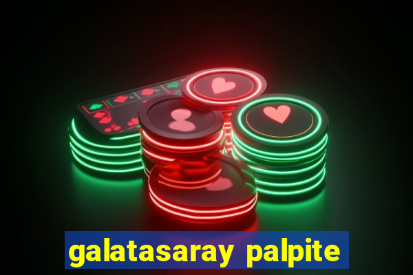 galatasaray palpite